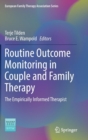 Image for Routine Outcome Monitoring in Couple and Family Therapy : The Empirically Informed Therapist