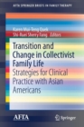 Image for Transition and Change in Collectivist Family Life
