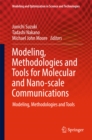 Image for Modeling, Methodologies and Tools for Molecular and Nano-scale Communications: Modeling, Methodologies and Tools : 9