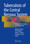 Image for Tuberculosis of the central nervous system  : pathogenesis, imaging, and management