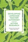 Image for Developing Language Teacher Autonomy through Action Research