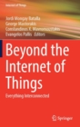 Image for Beyond the internet of things  : everything interconnected