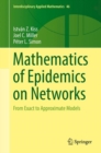 Image for Mathematics of Epidemics on Networks: From Exact to Approximate Models