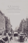 Image for D. H. Lawrence, Transport and Cultural Transition