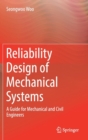 Image for Reliability Design of Mechanical Systems