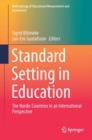 Image for Standard Setting in Education: The Nordic Countries in an International Perspective