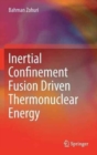 Image for Inertial confinement fusion driven thermonuclear energy