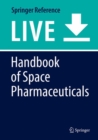 Image for Handbook of Space Pharmaceuticals