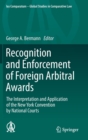 Image for Recognition and enforcement of foreign arbitral awards  : the interpretation and application of the New York Convention by national courts