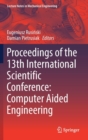 Image for Proceedings of the 13th International Scientific Conference : Computer Aided Engineering