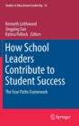 Image for How school leaders contribute to student success  : the four paths framework