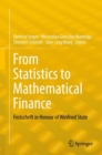 Image for From Statistics to Mathematical Finance: Festschrift in Honour of Winfried Stute