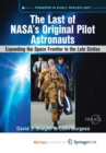 Image for The Last of NASA&#39;s Original Pilot Astronauts