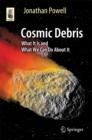 Image for Cosmic Debris: What It Is and What We Can Do About It