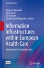 Image for Information infrastructures within European health care: working with the installed base