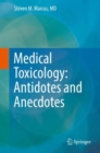 Image for Medical Toxicology: Antidotes and Anecdotes