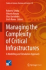 Image for Managing the complexity of critical infrastructures: a modelling and simulation approach