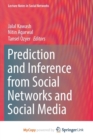 Image for Prediction and Inference from Social Networks and Social Media