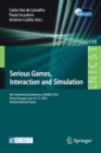 Image for Serious games, interaction and simulation  : 6th International Conference, SGAMES 2016, Porto, Portugal, June 16-17, 2016, revised selected papers