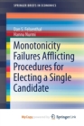 Image for Monotonicity Failures Afflicting Procedures for Electing a Single Candidate