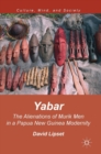 Image for Yabar  : the alienations of Murik men in a Papua New Guinea modernity