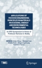 Image for Applications of Process Engineering Principles in Materials Processing, Energy and Environmental Technologies