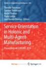 Image for Service Orientation in Holonic and Multi-Agent Manufacturing : Proceedings of SOHOMA 2016