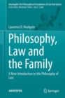 Image for Philosophy, law and the family: a new introduction to the philosophy of law : 7