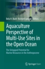 Image for Aquaculture perspective of multi-use sites in the open ocean: the untapped potential for marine resources in the anthropocene