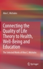 Image for Connecting the Quality of Life Theory to Health, Well-being and Education