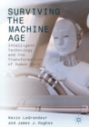 Image for Surviving the Machine Age: Intelligent Technology and the Transformation of Human Work