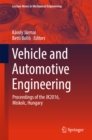 Image for Vehicle and Automotive Engineering: Proceedings of the JK2016, Miskolc, Hungary