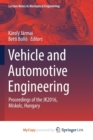 Image for Vehicle and Automotive Engineering : Proceedings of the JK2016, Miskolc, Hungary