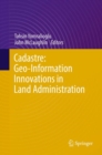 Image for Cadastre: Geo-Information Innovations in Land Administration