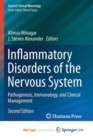 Image for Inflammatory Disorders of the Nervous System : Pathogenesis, Immunology, and Clinical Management
