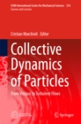 Image for Collective Dynamics of Particles: From Viscous to Turbulent Flows