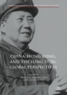 Image for China, Hong Kong, and the Long 1970s: Global Perspectives