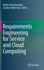 Image for Requirements Engineering for Service and Cloud Computing
