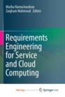 Image for Requirements Engineering for Service and Cloud Computing