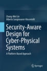 Image for Security-aware design for cyber-physical systems  : a platform-based approach