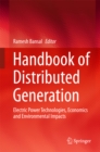 Image for Handbook of Distributed Generation: Electric Power Technologies, Economics and Environmental Impacts