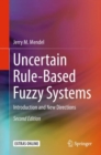 Image for Uncertain rule-based fuzzy systems  : introduction and new directions