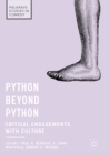 Image for Python beyond Python: critical engagements with culture