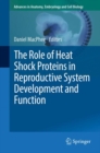 Image for The role of heat shock proteins in reproductive system development and function