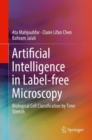 Image for Artificial intelligence in label-free microscopy  : biological cell classification by time stretch