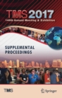 Image for TMS 2017 146th Annual Meeting &amp; Exhibition Supplemental Proceedings