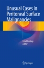 Image for Unusual Cases in Peritoneal Surface Malignancies