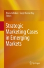 Image for Strategic marketing cases in emerging markets