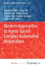 Image for Modern Approaches to Agent-based Complex Automated Negotiation