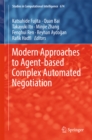 Image for Modern approaches to agent-based complex automated negotiation